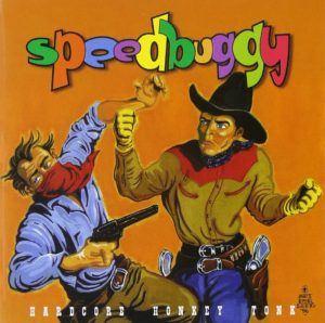 Speedbuggy USA "Hardcore Honkey Tonk"