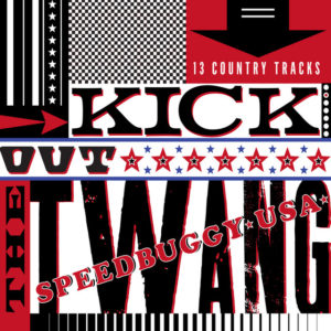Speedbuggy USA "Kick Out the Twang"